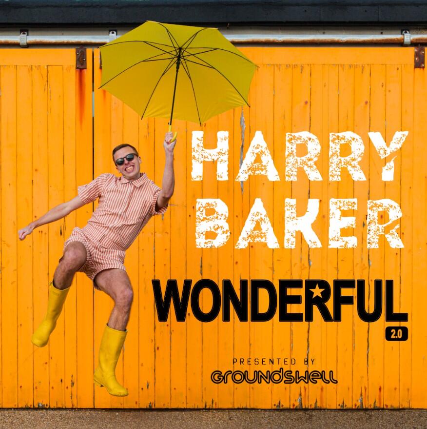 Harry Baker: Wonderful (2.0) event graphic